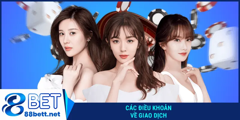 Các điều khoản về giao dịch