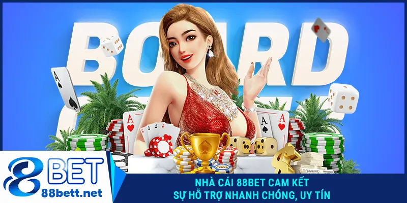 Nhà cái 88BET cam kết sự hỗ trợ nhanh chóng, uy tín