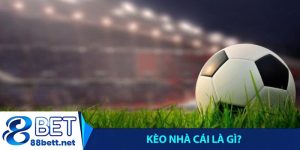 Kèo nhà cái là gì?