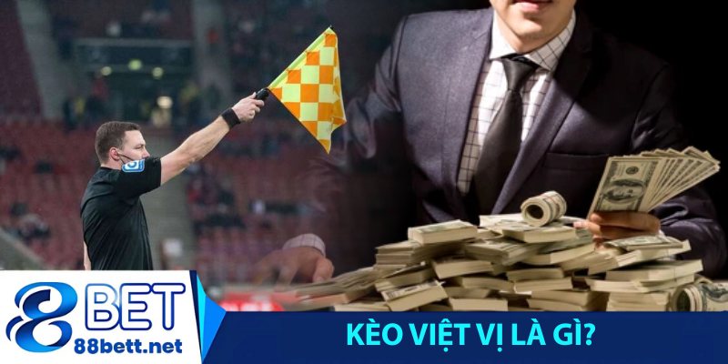 Kèo việt vị là gì?
