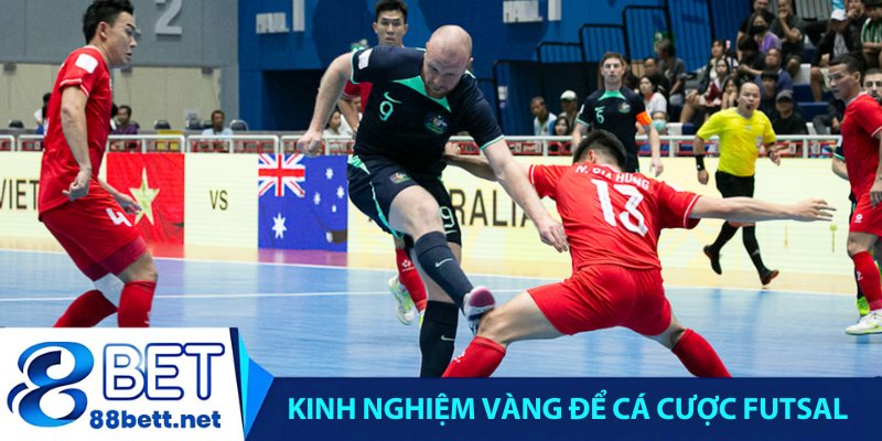 Kinh nghiệm vàng để cá cược Futsal hiệu quả