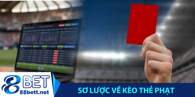 Sơ lược về kèo thẻ phạt