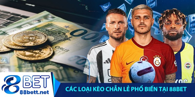 Các loại kèo chẵn lẻ phổ biến tại 88bet