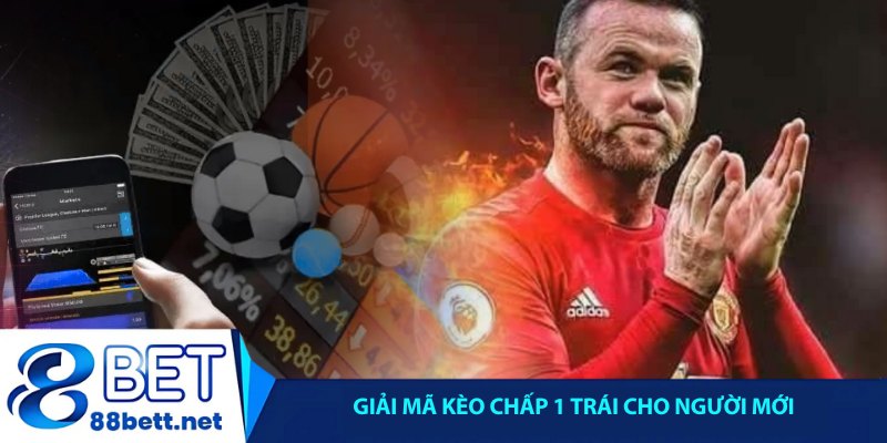 Giải mã kèo chấp 1 trái cho người mới