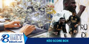 Kèo Score Box