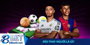 Kèo thay người là gì